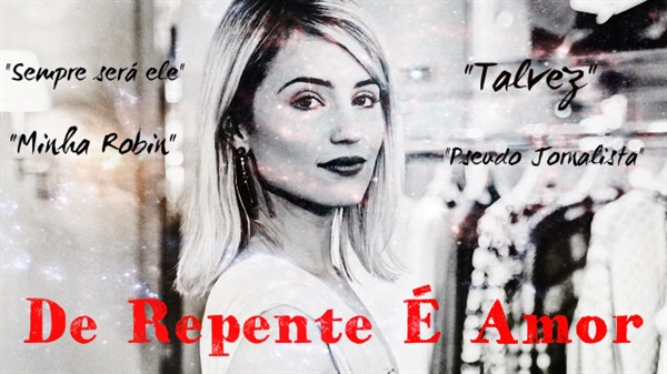 Fanfic / Fanfiction De Repente É Amor