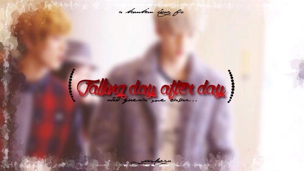 Fanfic / Fanfiction Falling day after day