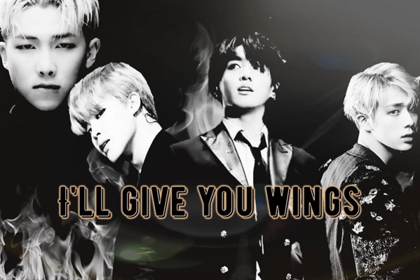 Fanfic / Fanfiction I'll give you wings