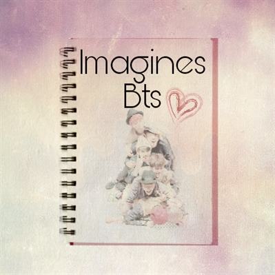 Fanfic / Fanfiction 彡ツ❁Imagines Bts ❁ツ彡