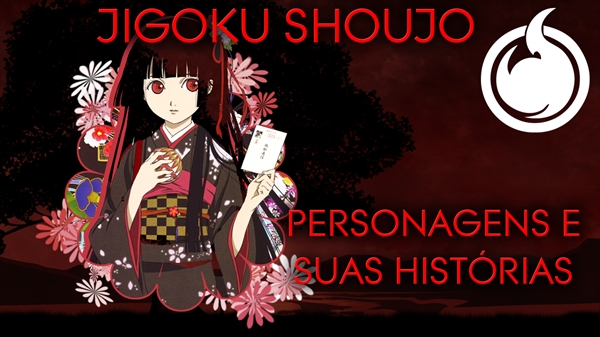 Fanfic / Fanfiction Jigoku Shoujo - Personagens e suas histórias
