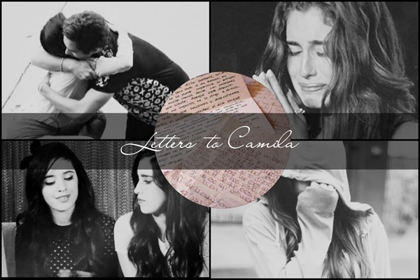 Fanfic / Fanfiction Letters to Camila - Camren