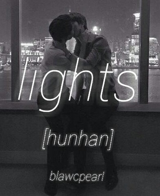 Fanfic / Fanfiction Lights (hunhan)