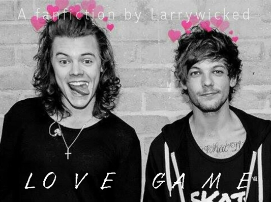 Fanfic / Fanfiction Love Game || Larry Stylinson