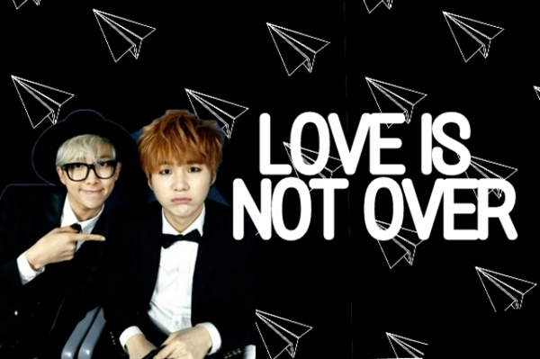 Fanfic / Fanfiction Love is not over
