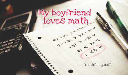 Fanfic / Fanfiction My boyfriend loves math