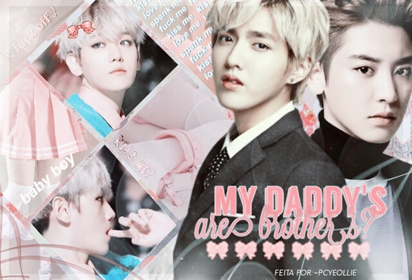 Fanfic / Fanfiction My Daddy's are Brother's?