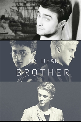 Fanfic / Fanfiction My Dear Brother ( Drarry)