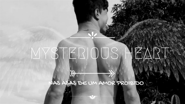 Fanfic / Fanfiction Mysterious Heart-Nas asas de Aruan Felix
