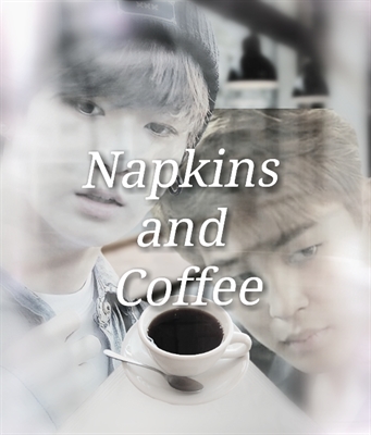 Fanfic / Fanfiction Napkins and Coffee