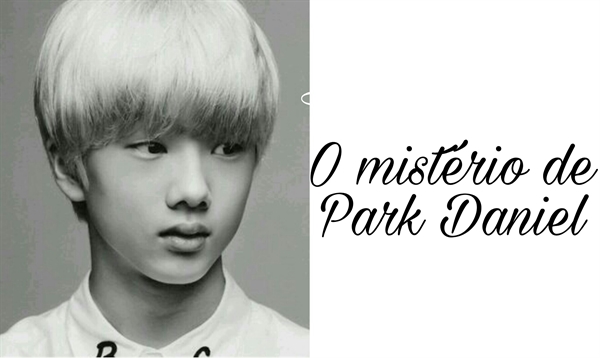 Fanfic / Fanfiction O mistério de Park Daniel (Jikook, Namjin, Taeyoonseok)