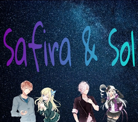 Fanfic / Fanfiction Safira & Sol