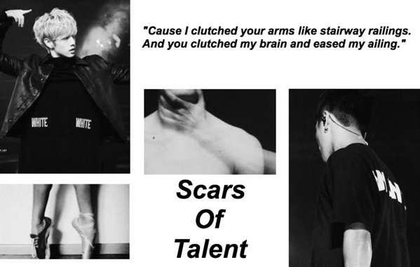 Fanfic / Fanfiction Scars Of Talent