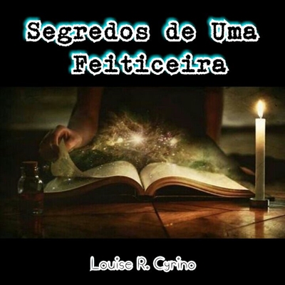 Fanfic / Fanfiction Segredos de Uma Feiticeira