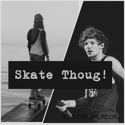 Fanfic / Fanfiction Skate Thoug!