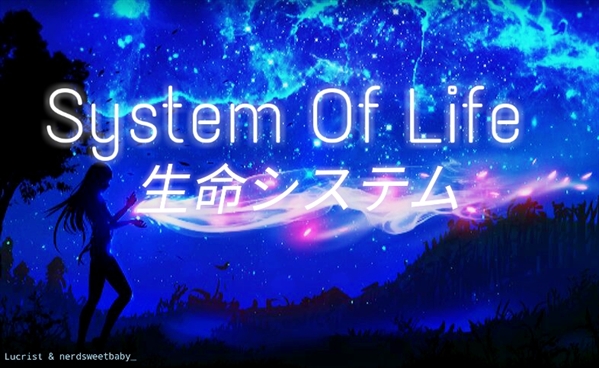 Fanfic / Fanfiction SOF - System Of Life
