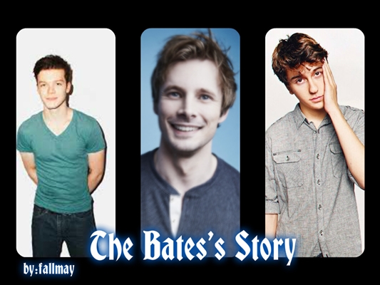 Fanfic / Fanfiction The Bates's Story