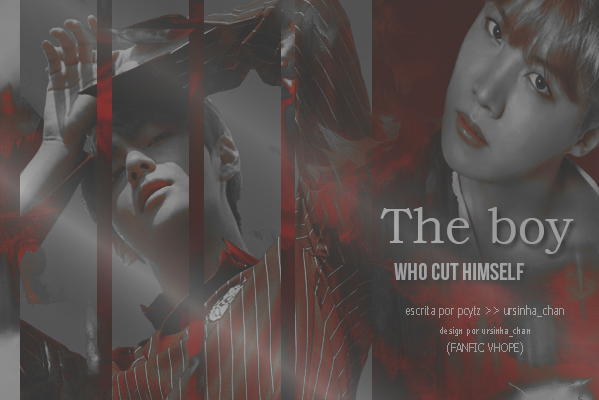 Fanfic / Fanfiction The Boy Who Cut Himself ~Tae vhope