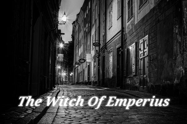 Fanfic / Fanfiction The Witch Of Emperius
