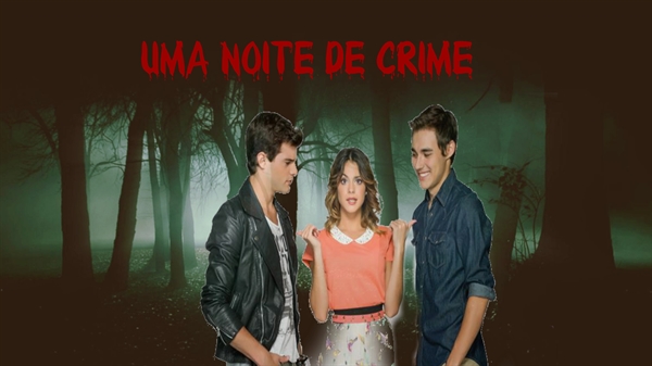 Fanfic / Fanfiction Uma noite de crime - Violetta