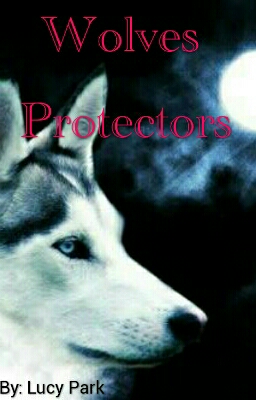 Fanfic / Fanfiction Wolves Protectors