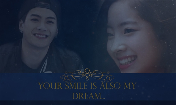 Fanfic / Fanfiction Your smile is also my dream - Jackson Wang