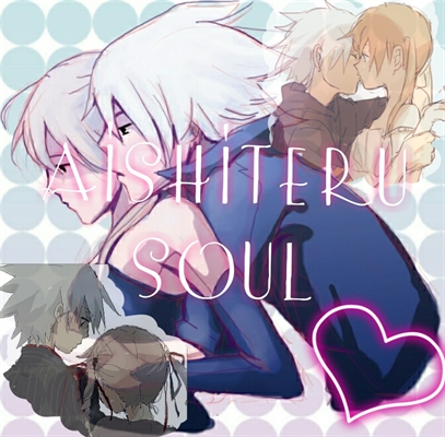 Fanfic / Fanfiction Aishiteru Soul