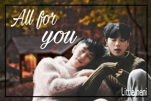 Fanfic / Fanfiction All For You- DaeJae