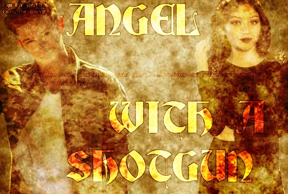 Fanfic / Fanfiction Angel With A Shotgun - Ruggarol