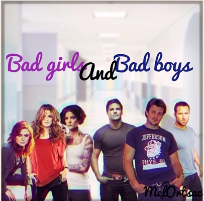 Fanfic / Fanfiction Bad Girls and Bad Boys