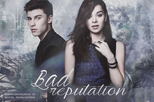 Fanfic / Fanfiction Bad Reputation - Shawn Mendes