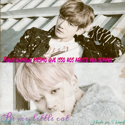 Fanfic / Fanfiction Be My Little Cat | Jikook