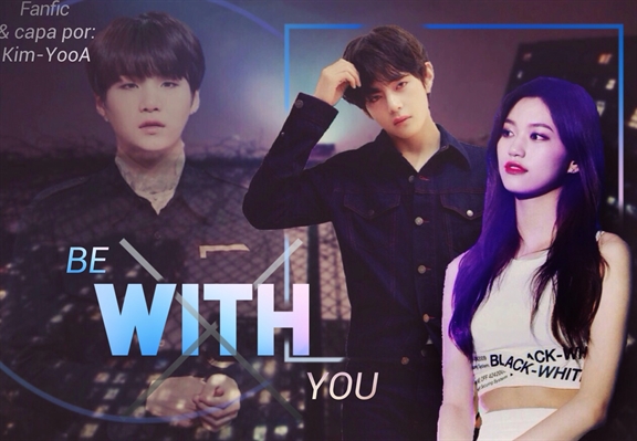 Fanfic / Fanfiction Be With You - Imagine Taehyung