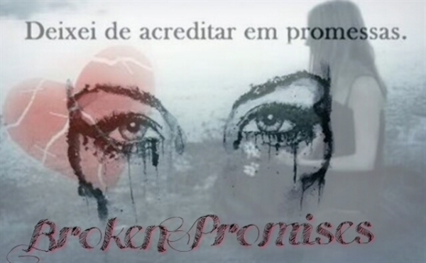 Fanfic / Fanfiction Broken Promises - Imagine