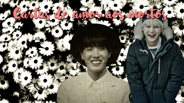 Fanfic / Fanfiction Cartas de amor aos mortos – Yoonseok