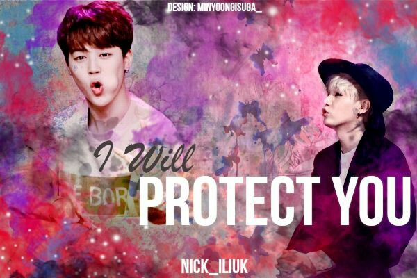 Fanfic / Fanfiction I Will Protect You
