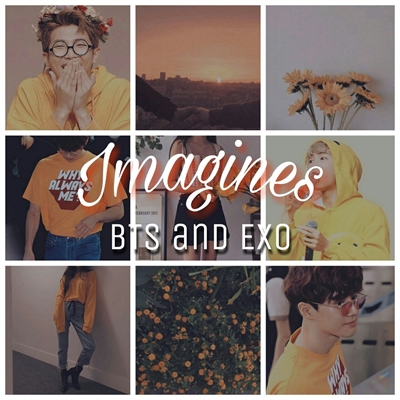 Fanfic / Fanfiction Imagines: BTS and EXO