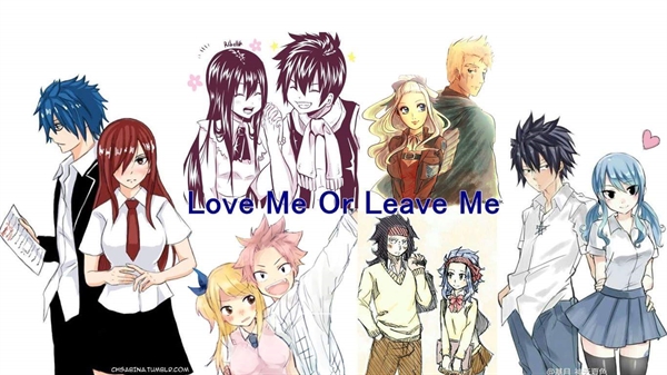 Fanfic / Fanfiction Love Me or Leave Me