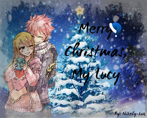 Fanfic / Fanfiction Merry Christimas, My Lucy