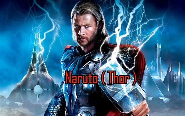 Fanfic / Fanfiction Naruto ( Thor )