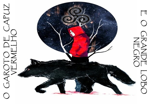 Fanfic / Fanfiction O Garoto de Capuz Vermelho e o Grande Lobo Negro