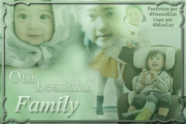 Fanfic / Fanfiction Our Beautiful Family