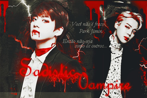 Fanfic / Fanfiction Sadistic Vampire