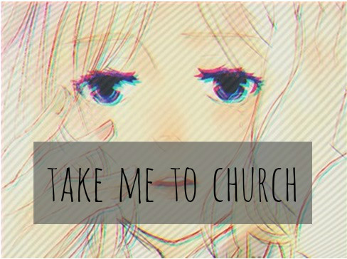 Fanfic / Fanfiction Take me to church
