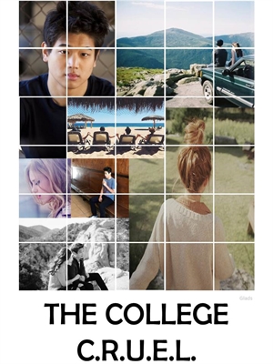 Fanfic / Fanfiction The College C.R.U.E.L.