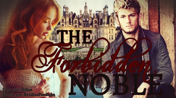 Fanfic / Fanfiction The Forbidden Noble
