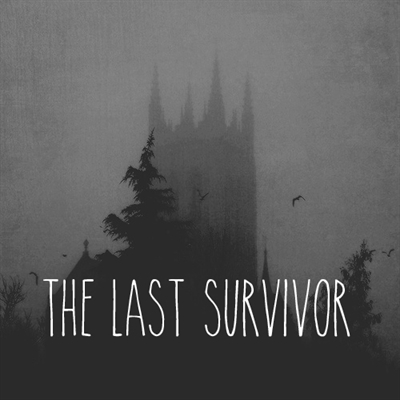 Fanfic / Fanfiction The Last Survivor