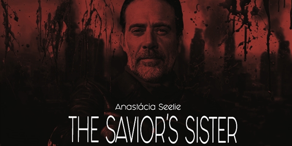 Fanfic / Fanfiction The Savior's Sister