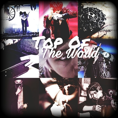 Fanfic / Fanfiction Top of the World