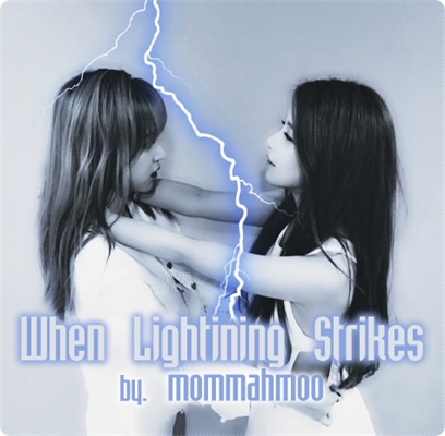 Fanfic / Fanfiction When Lightning Strikes